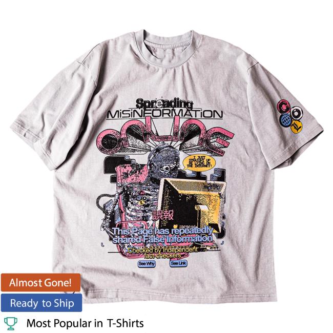 Official Shirtz Cool Merch The Misinformation I Just Straight Up Be Lyin On The Internet! Attractive Shirt