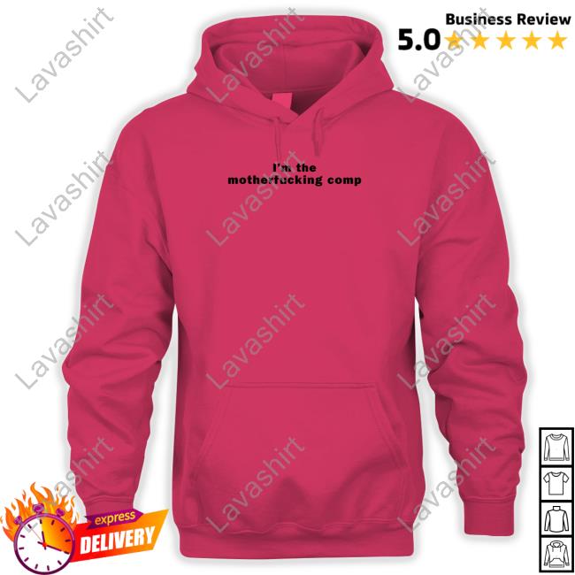 Official I'm The Motherfucking Comp Hoodie