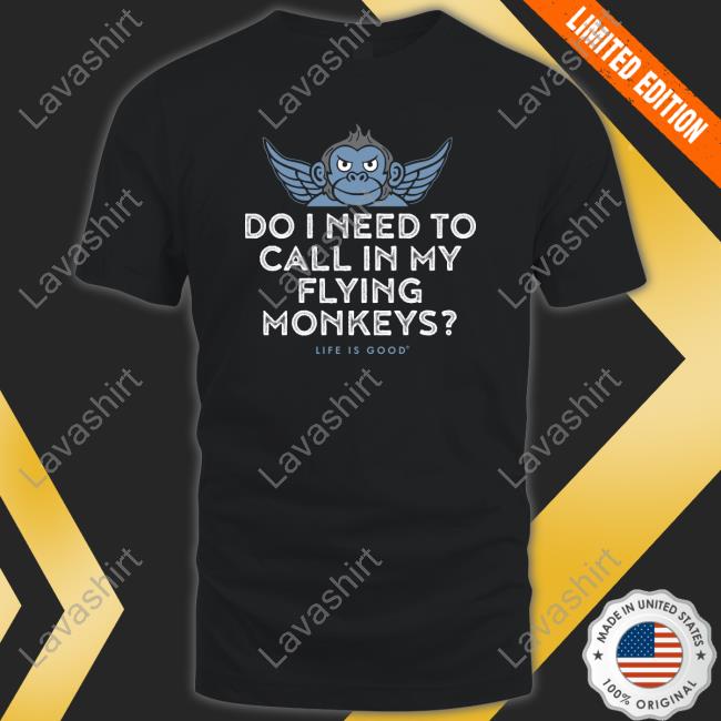 Official Do I Need To My Flying Monkeys Hooded Sweatshirt