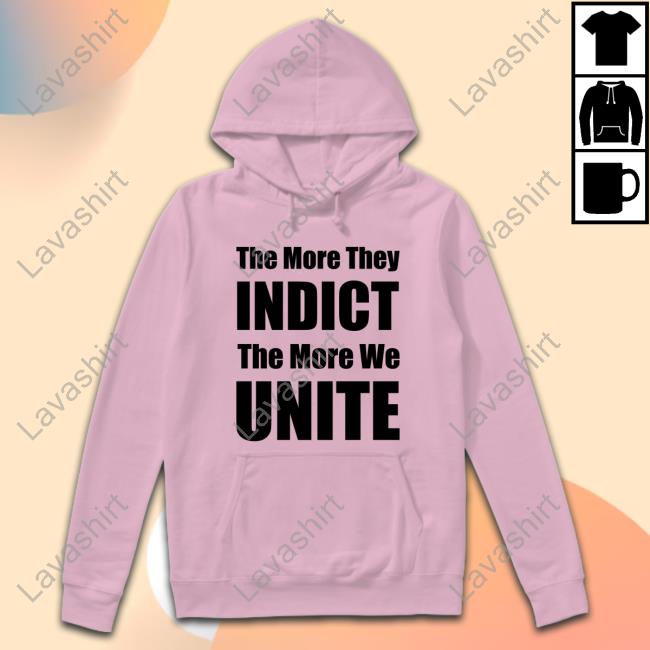 The More They Indict The More We Unite Sweatshirt