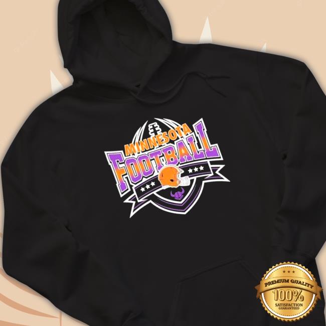 Minnesota Vikings Minnesota Football 2022 Hooded Sweatshirt Official Minnesota Vikings Minnesota Football 2022 T-Shirt
