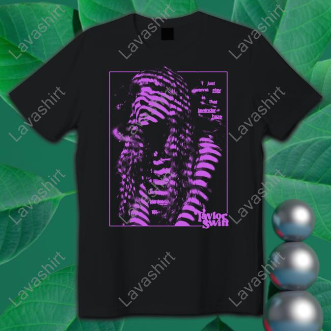 Taylor Swift Store Taylor Swift The Eras Tour I Just Want To Stay T-Shirt