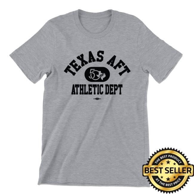 Texas AFT Athletic Dept New T-Shirt
