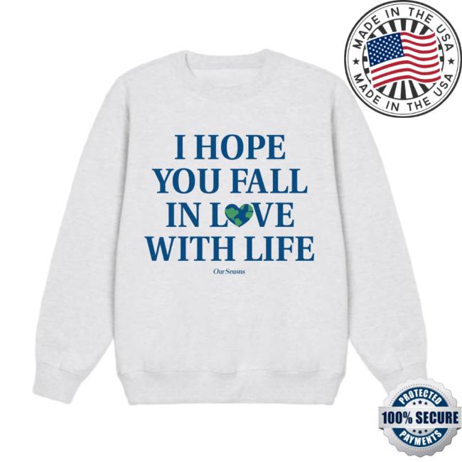 Ourseasns Merch Az World Love With Life T Shirts