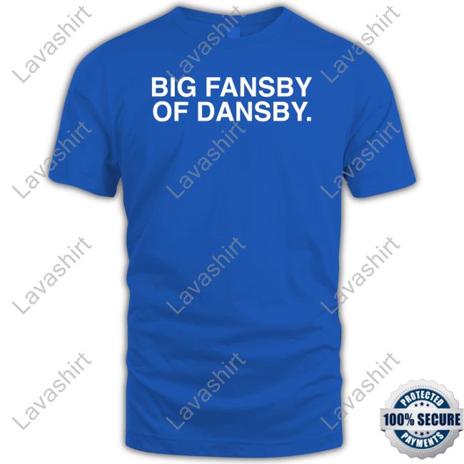Official Big Fansby Of Dansby Shirt