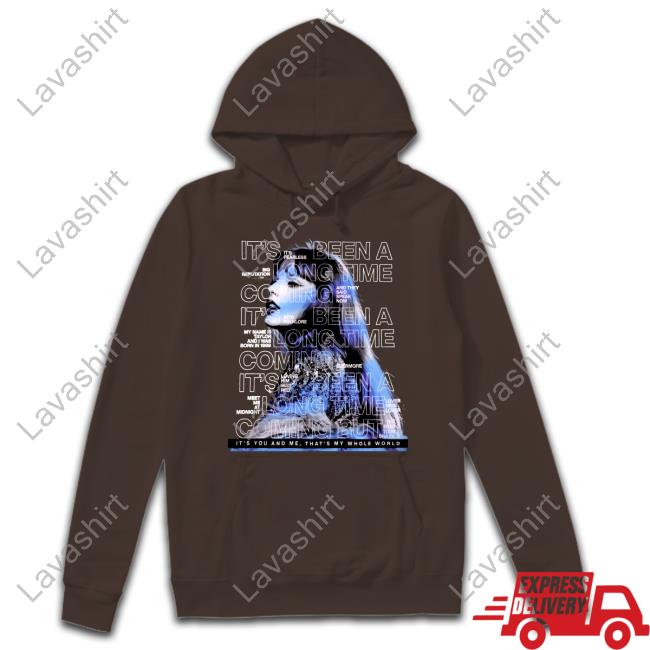 Taylor Swift It's Fearless It's Been A Long Time Coming Big Reputation Hoodie