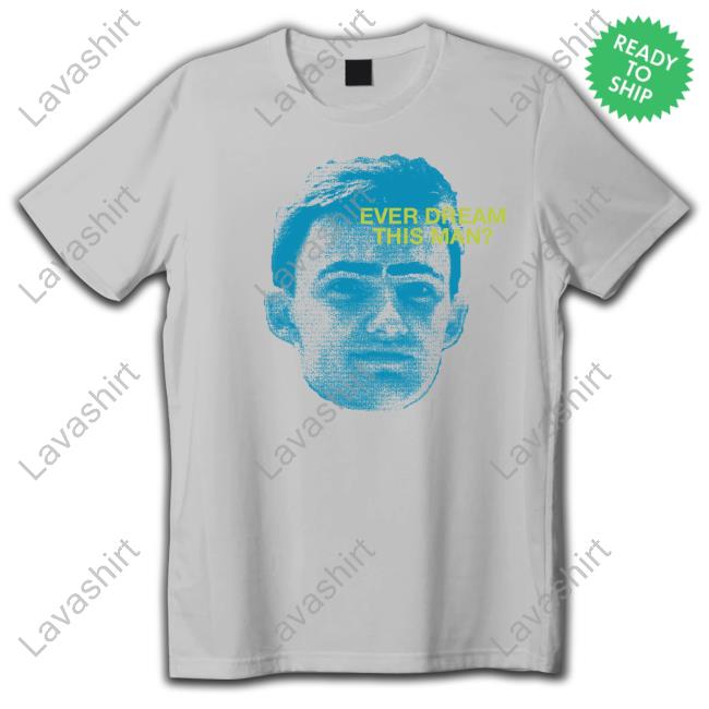 The Yard Ever Dream This Man Shirts