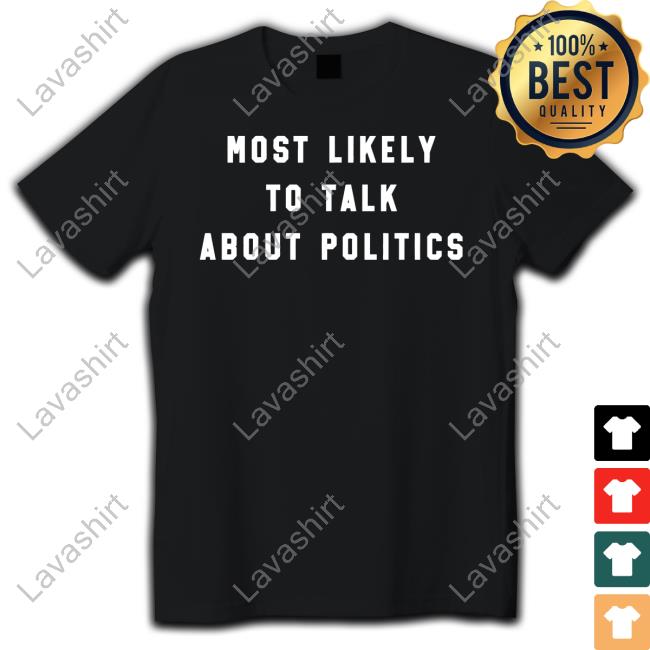 Official Most Likely To Talk About Politics Cap