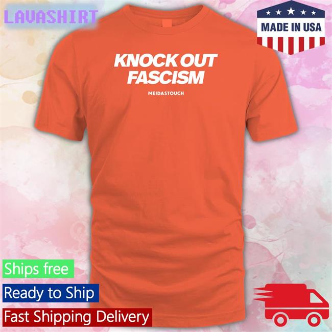 Meidastouch Merch Knock Out Fascism Tee Meidastouch
