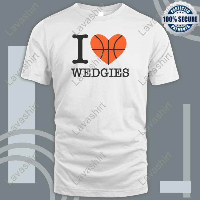 I Love Wedgies Crewneck Sweatshirt