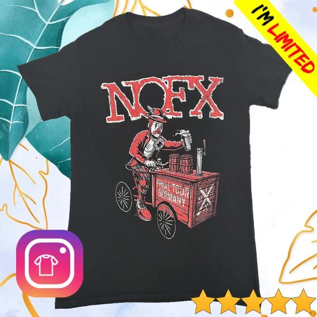 Official Nofx Merch Store Nofx Germany 2024 Shirt 2024