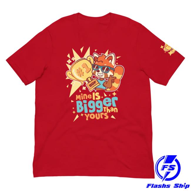 Official Pretend Again Mine Is Bigger Than Yours! Shirts (Owo / Oh Woah! Shirt) Red Pretendagain