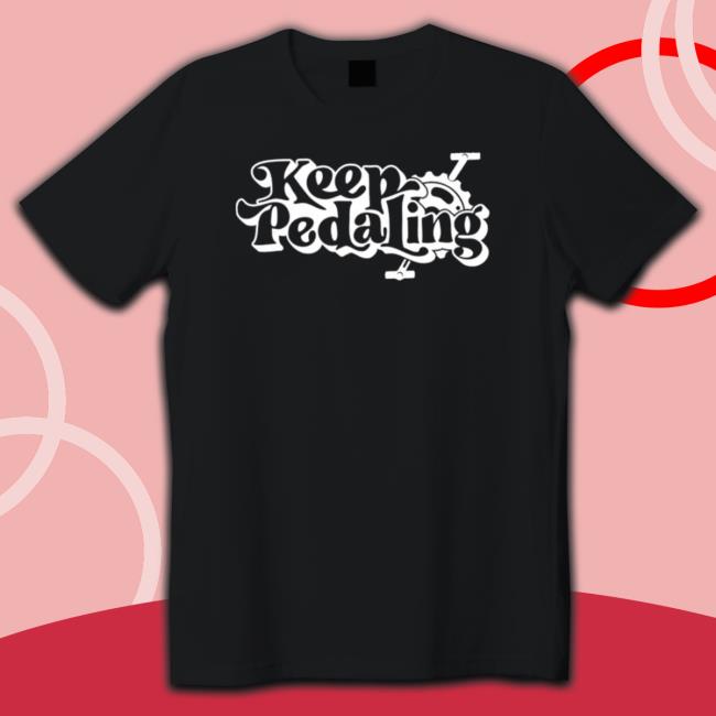 Keep on Pedaling art Hoodie