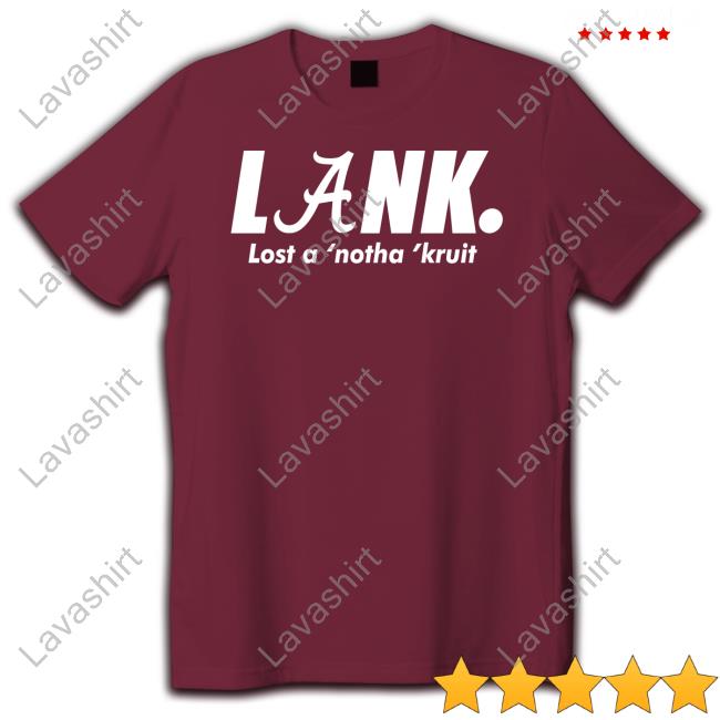 Lank Lost A Notha Kruit Sweatshirt