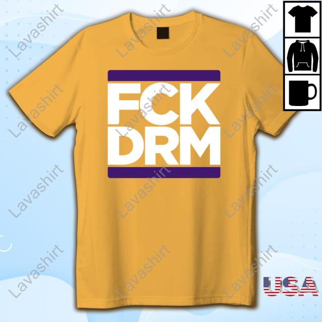 Official Fck Drm Shirt ModernVintageG