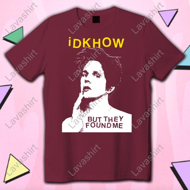 Official But They Found Me B&W Portrait Shirt Idkhow Merch But They Found Me B&W Portrait Shirt