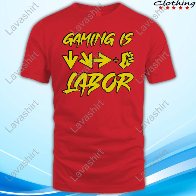 Official Hard Shoppes Gaming Is Labor Shirt