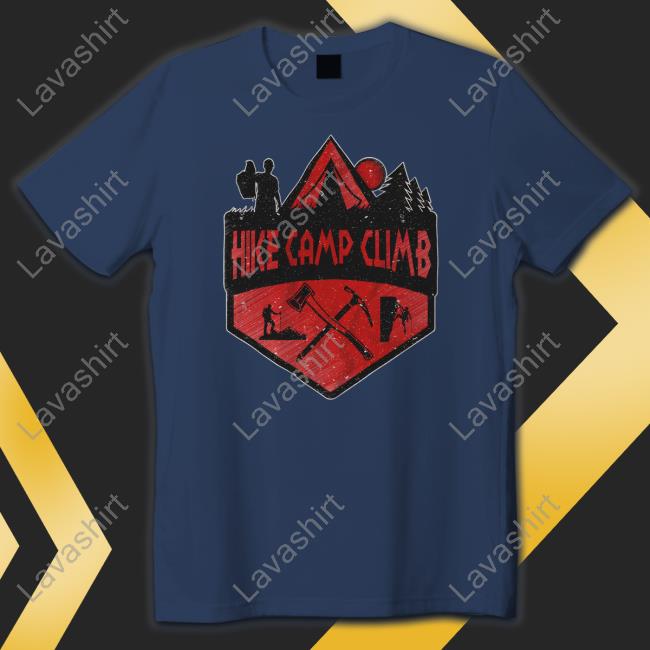 Hike Camp Climb Merch Hike Camp Climb Shirt Official Hike Camp Climb Merch Hike Camp Climb Tee Shirt