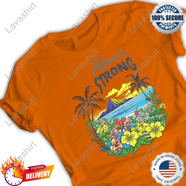 Maui Strong T-Shirt Maui Strong Tee Fundraiser