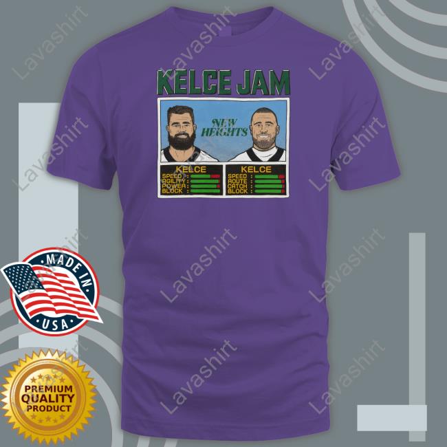 Kelce Jam Jason And Travis Shirts