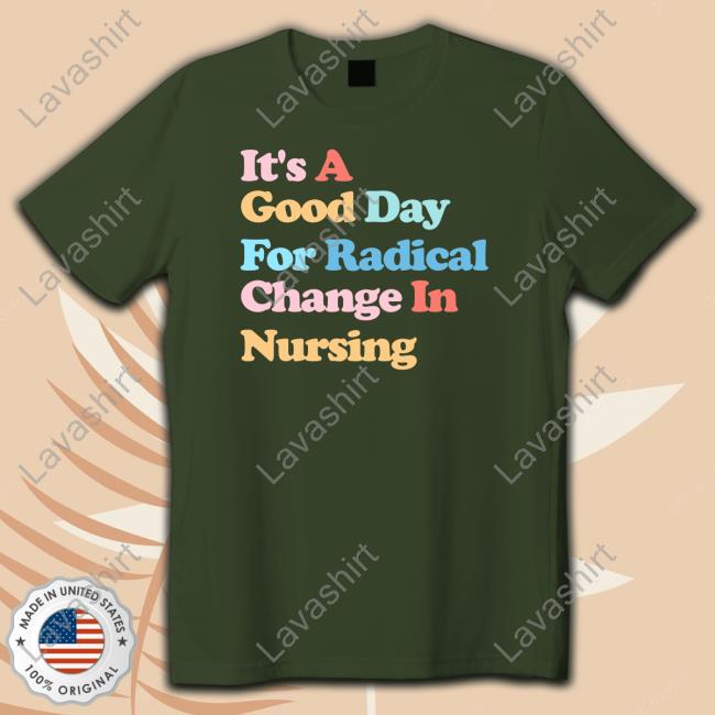 V Pierce McDaniel It's A Good Day For Radical Change In Nursing Hoodie