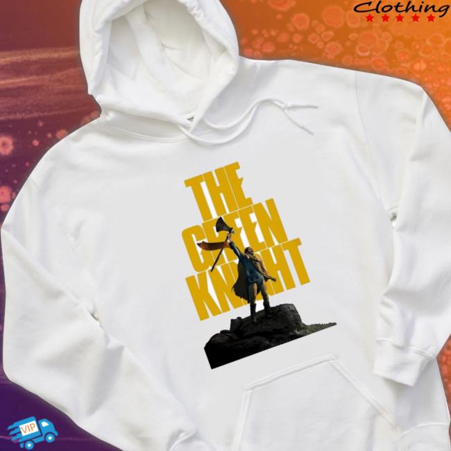 Official The Green Knight 2021 Hooded Sweatshirt Official The Green Knight 2021 Tee Shirt