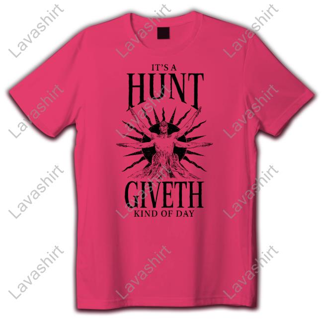It's a Hunt Giveth Kind of Day White Tee Shirt