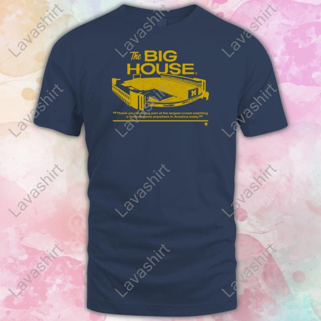 The Big House Shirt Breakingt Merch Michigan Football