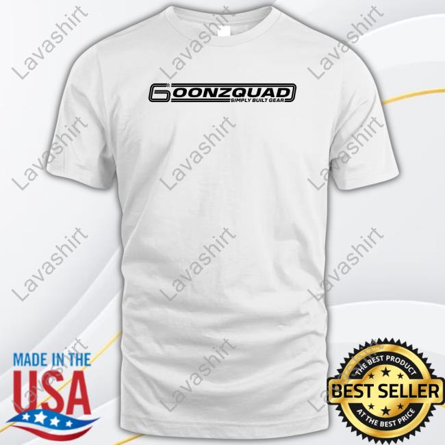 Goonzquad Simply Built Gear Shirts