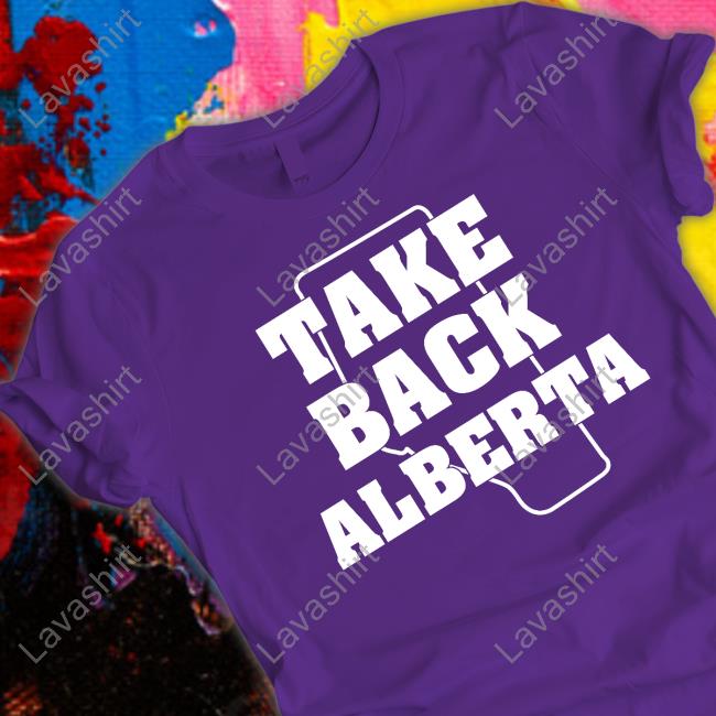 Freedom Trainn Take Back Alberta Shirt