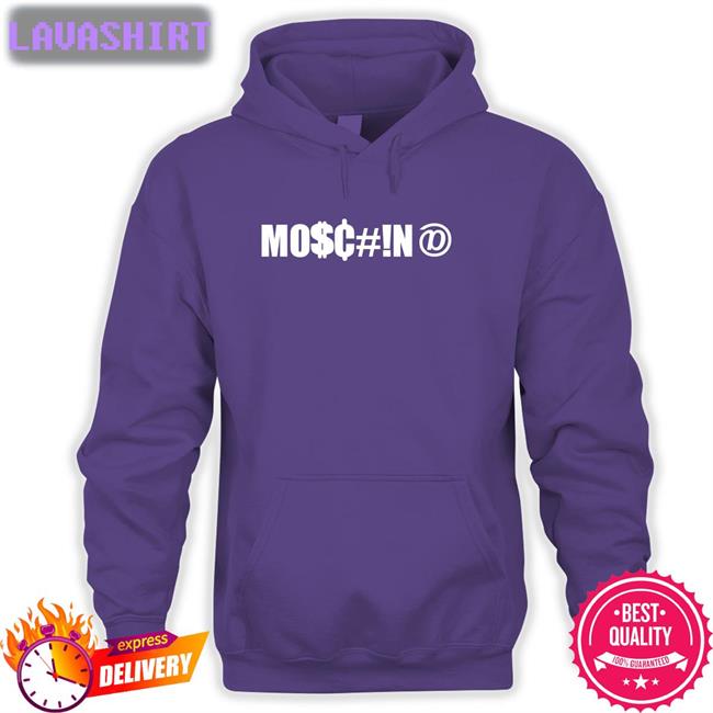 Mo$C#!N@ T Shirt