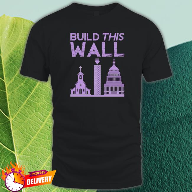 Official Build This Wall Shirt