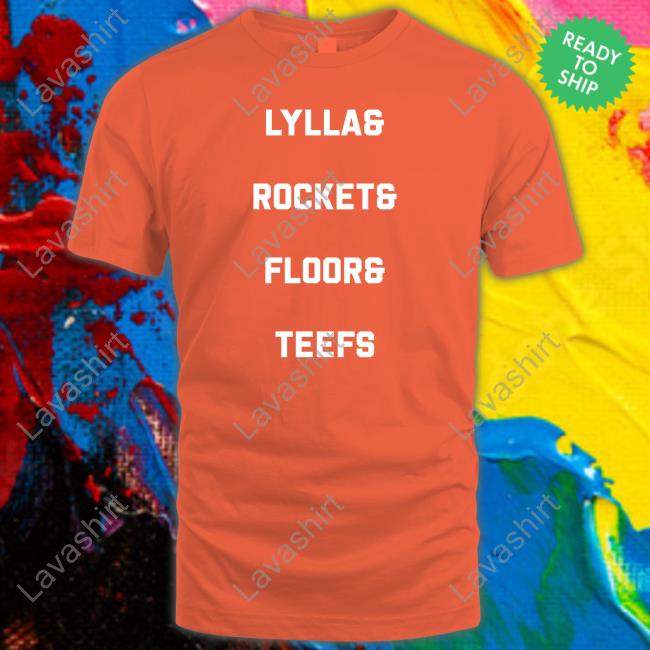 Lylla And Rocker And Floor And Teefs Shirt