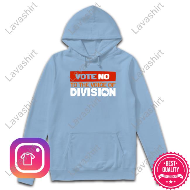 Official Fair Australia Vote No To The Voice Of Division T-Shirt