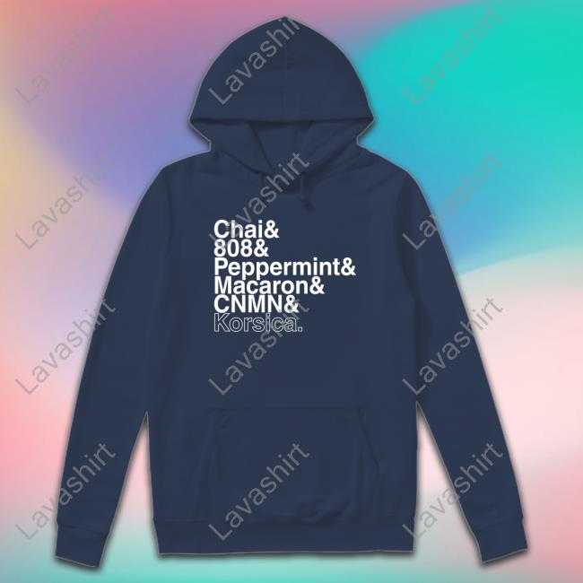 Johnjohanas Chai & 808 & Peppermint & Macaron & Cnmn & Korsica Shirts