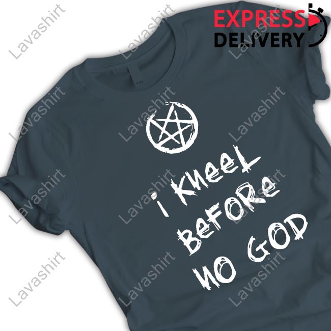 I Kneel Before No God Limited Edition Long Sleeve T-Shirt