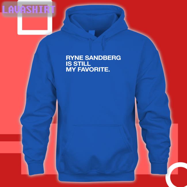 Ryne Sandberg Is Still My Favorite Shirt
