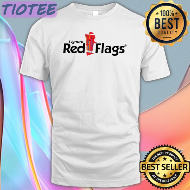 Shirts That Go Hard Sleep Boy's Underground Warehouse Merch I Ignore Red Flags Shirt