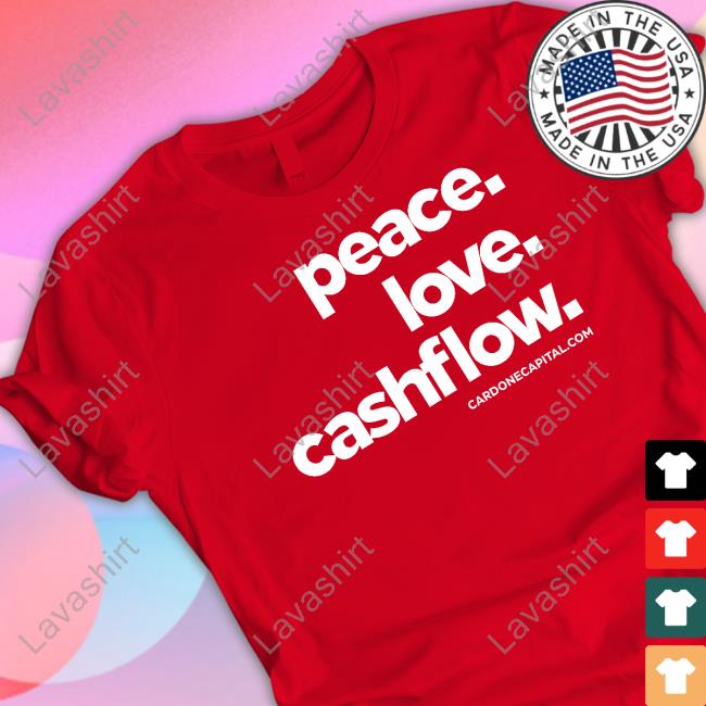 Grant Cardone Peace Love Cashflow Tee