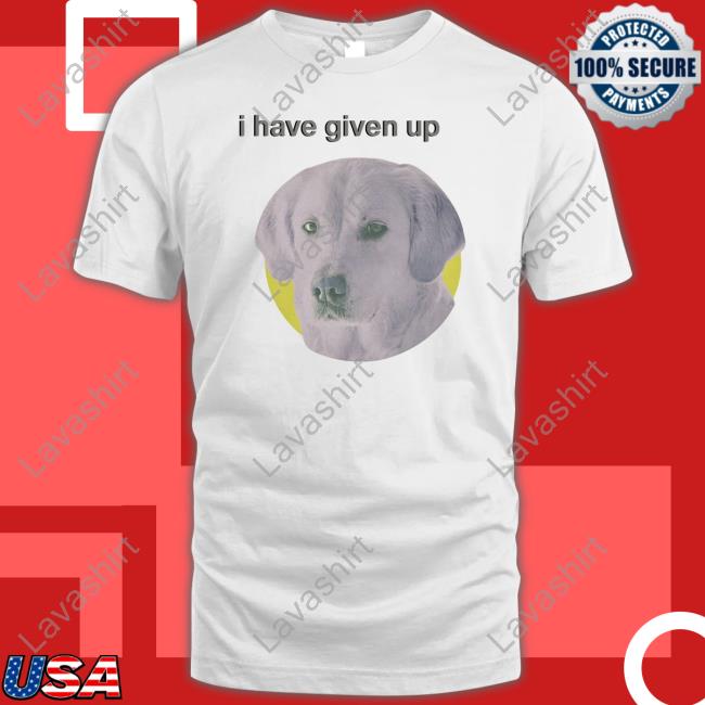 Official Dogecore I Have Given Up Shirt