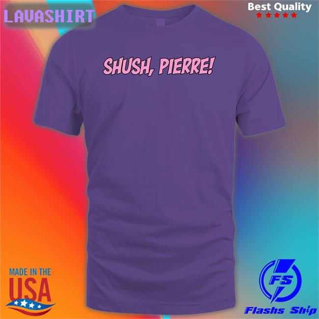 Shush Pierre Tee