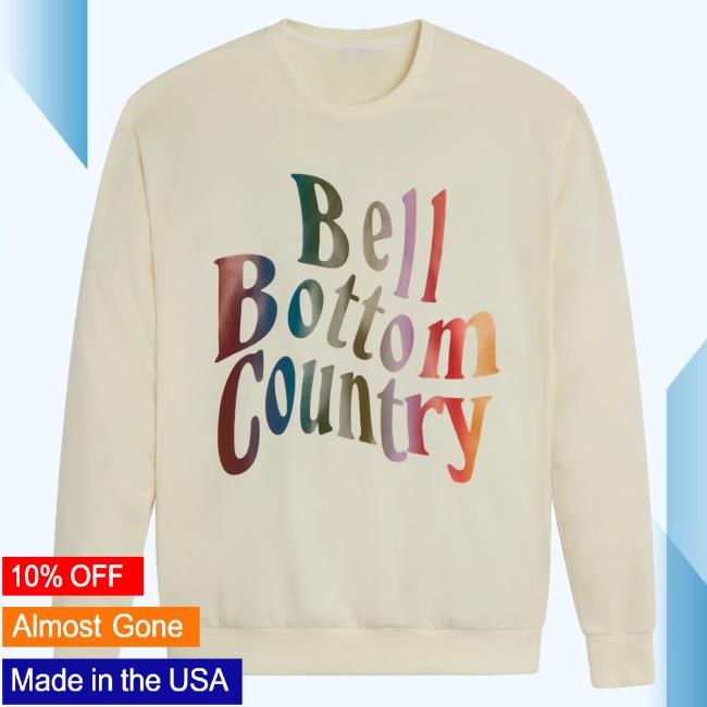 Official Lainey Wilson Merch Store Lainey Wilson Bell Bottom Country Sweatshirt Lainey Wilson Clothing Shop LaineyWilson