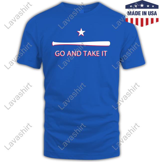 Breakingt Texas Go And Take It T-Shirt