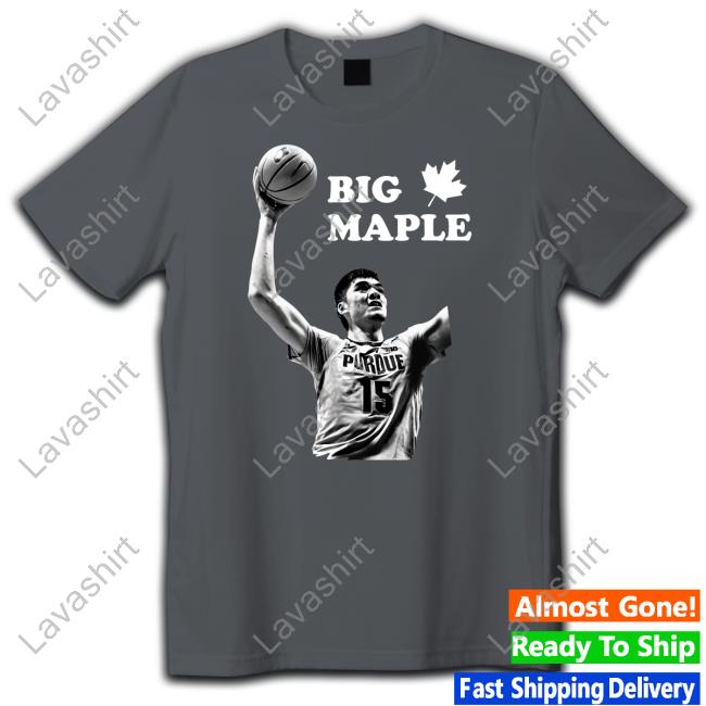 Zach Edey Big Maple He Ain't Just Tall Eh Shirts
