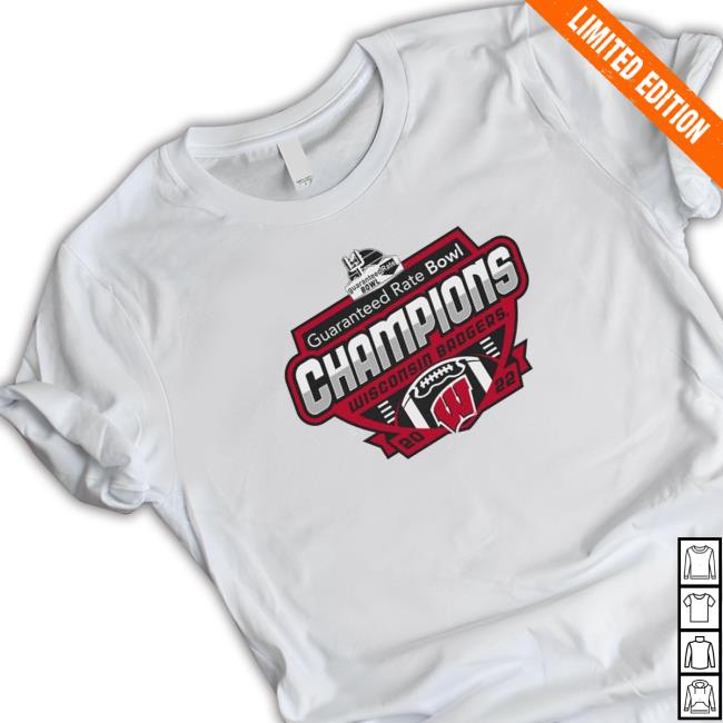 Guaranteed Rate Bowl Champions Wisconsin Badgers 2022 T-shirt