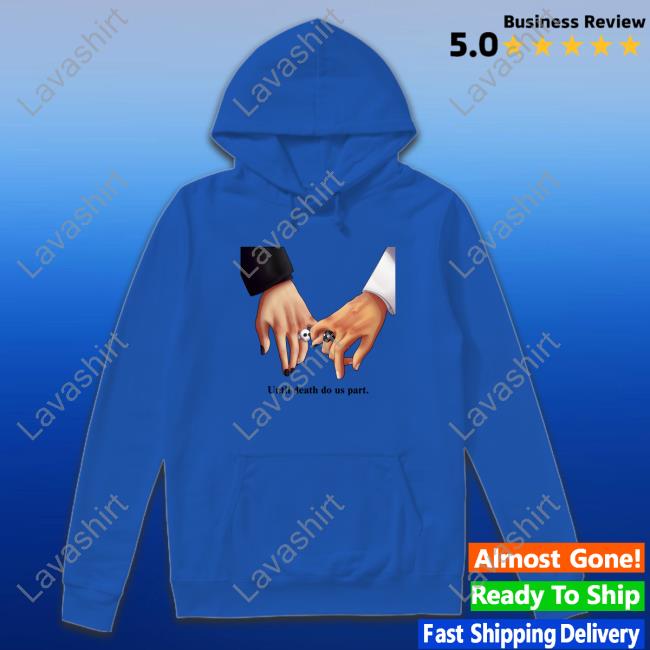 Official Until Death Do Us Part. Shirt
