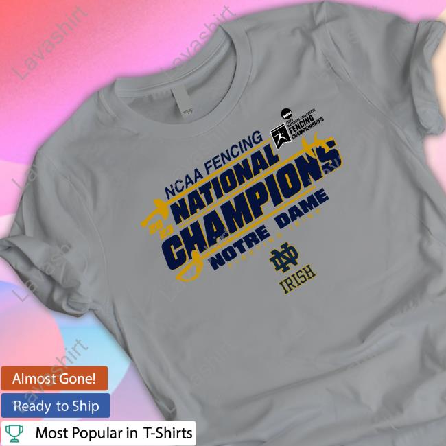 Notre Dame Fighting Irish 2023 Fencing National Champions T-Shirt