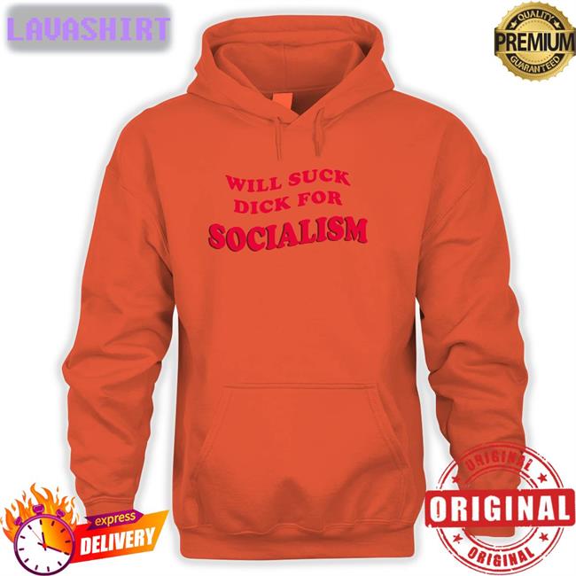 Will Suck Dick For Socialism T Shirt Owen Jones Burlybosoms