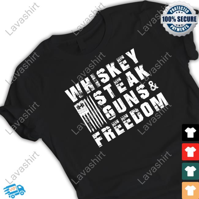 Whiskey Steak Guns And Freedom Sweatshirt