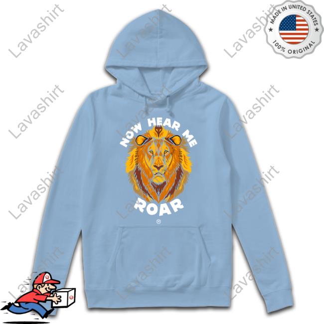 Hunting Now Hear Me Roar Hoodie